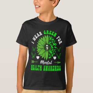 I Wear Green For Mental Health Awareness Sunflower T-Shirt