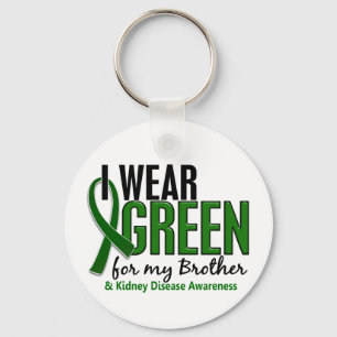 I Wear Green For My Brother 10 Kidney Disease Key Ring
