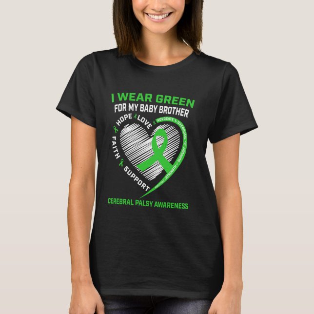 I Wear Green For My Brother Cerebral Palsy Awarene T-Shirt (Front)