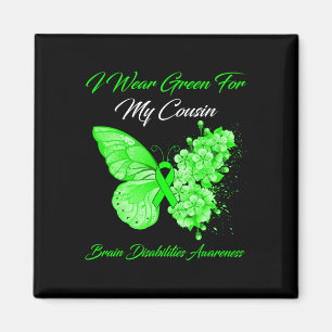I Wear Green For My Cousin Brain Disabilities Awar Magnet