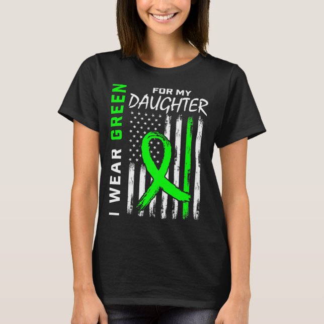 I Wear Green For My Daughter Kidney Disease T-Shirt (Front)