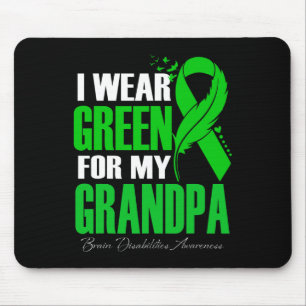 I Wear Green For My Grandpa Brain Disabilities Awa Mouse Mat