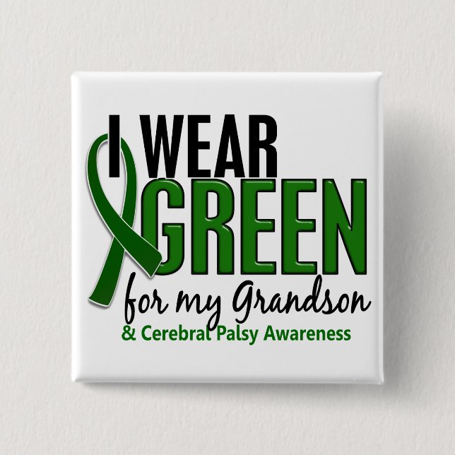 I Wear Green For My Grandson 10 Cerebral Palsy 15 Cm Square Badge (Front)