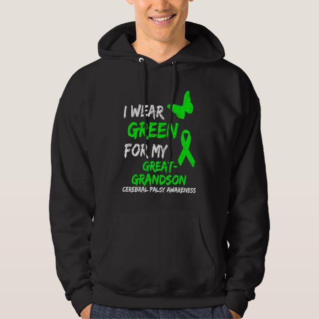 I Wear Green For My Great Grandson Cerebral Palsy  Hoodie (Front)