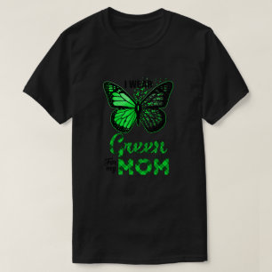 I Wear Green For My Mom Butterfly Kidney Disease A T-Shirt