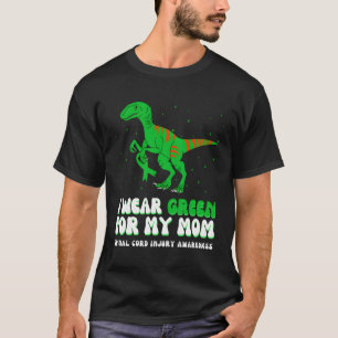 I Wear Green For My Mum Sal Cord Injury Awareness T-Shirt