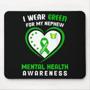 I Wear Green For My Nephew - Mental Health Awarene Mouse Mat