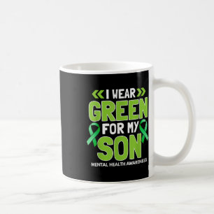 I Wear Green For My Son - Mental Health Awareness Coffee Mug