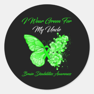 I Wear Green For My Uncle Brain Disabilities Aware Classic Round Sticker