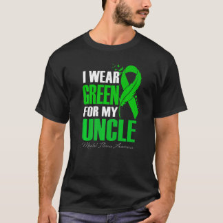 I Wear Green For My Uncle Mental Illness Awareness T-Shirt