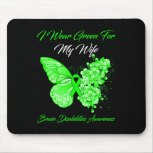 I Wear Green For My Wife Brain Disabilities Awaren Mouse Mat