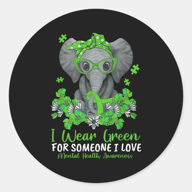 I Wear Green For Tal Health Awareness Ribbon Eleph Classic Round Sticker (Front)