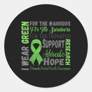 I Wear Green For The Warriors Shirt Mental Health Classic Round Sticker