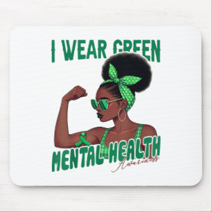 I Wear Green Mental Health Awareness Black Woman M Mouse Mat