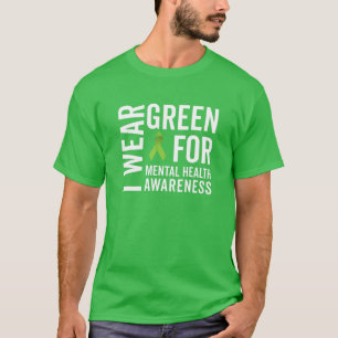 I Wear Green Mental Health Awareness Green Ribbo T-Shirt