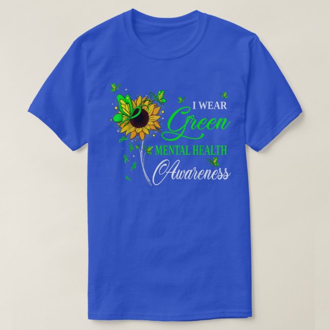 I Wear Green Mental Health Awareness Sunflower 235 T-Shirt (Design Front)