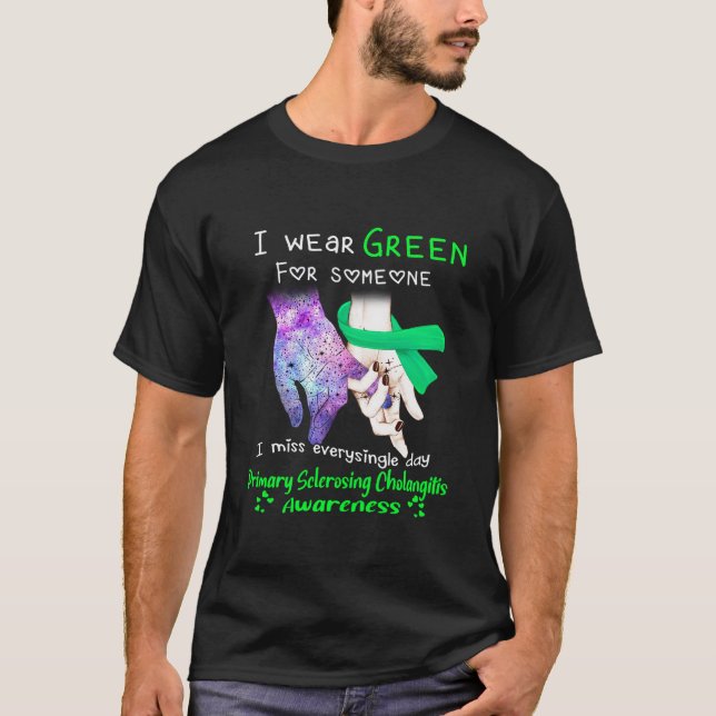 I Wear Green Primary Sclerosing Cholangitis T-Shirt (Front)