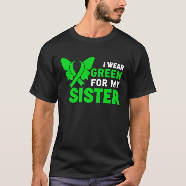 I Wear Green Ribbon Sister Dwarfism Awareness Litt T-Shirt (Front)