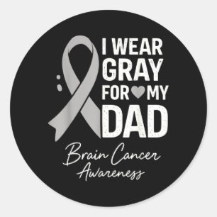 I Wear Grey Dad Brain Cancer Awareness Classic Round Sticker