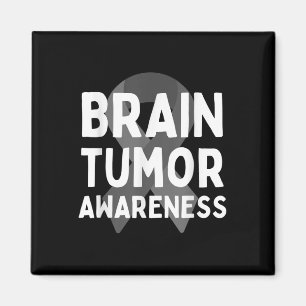 I Wear Grey For Brain Tumour Awareness Grey S Ribb Magnet