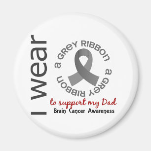 I Wear Grey For My Dad 6.4 Brain Cancer Magnet