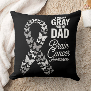 I wear Grey for my Dad - Brain Cancer Awareness Cushion