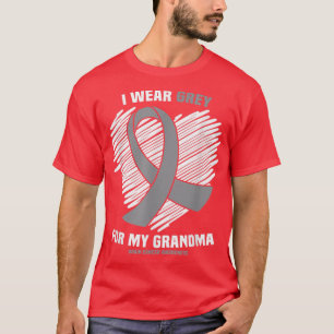 I Wear Grey For My Grandma Brain Cancer Awareness T-Shirt