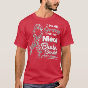 I wear Grey for my Niece - Brain Cancer Awareness  T-Shirt
