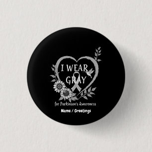 I Wear Grey For Parkinson's Awareness Warrior 3 Cm Round Badge