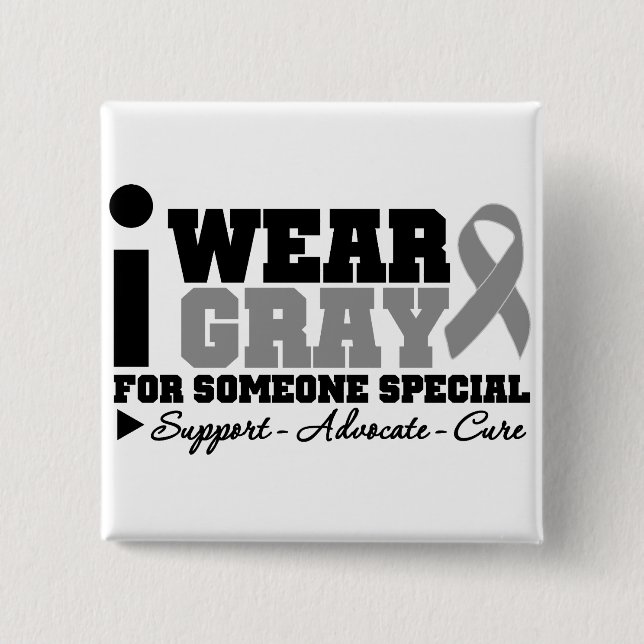 I Wear Grey Ribbon For Someone Special 15 Cm Square Badge (Front)