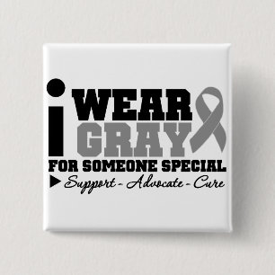 I Wear Grey Ribbon For Someone Special 15 Cm Square Badge