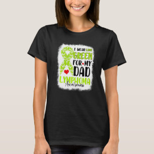 I Wear Lime Green Dad Lymphoma Awareness Month War T-Shirt