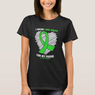 I Wear Lime Green For My Friend Lyme Disease Aware T-Shirt