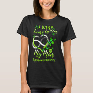 I Wear Lime Green For My Mum Lymphoma Awareness T-Shirt
