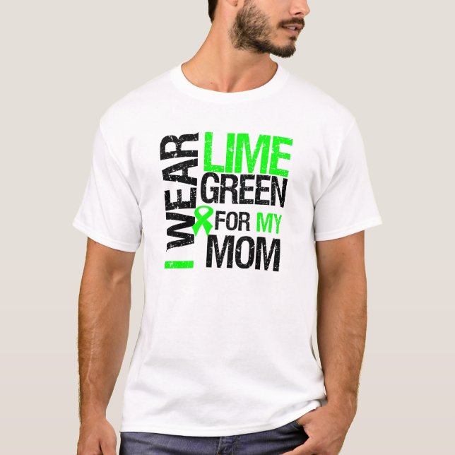 I Wear Lime Green For My Mum Lymphoma T-Shirt (Front)
