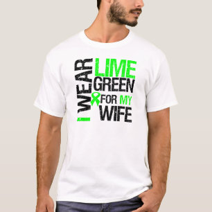 I Wear Lime Green For My Wife Lymphoma T-Shirt