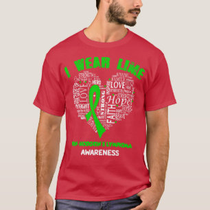 I Wear Lime Green For NonHodgkins Lymphoma Awarene T-Shirt