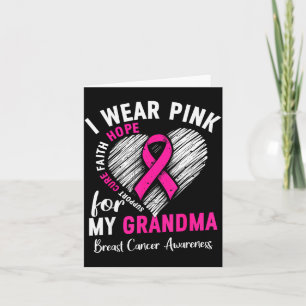 I Wear Nk For My Grandma Breast Cancer Awareness S Card