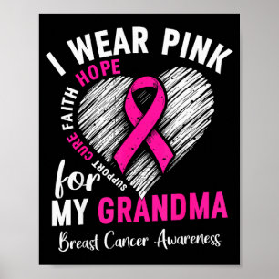 I Wear Nk For My Grandma Breast Cancer Awareness S Poster
