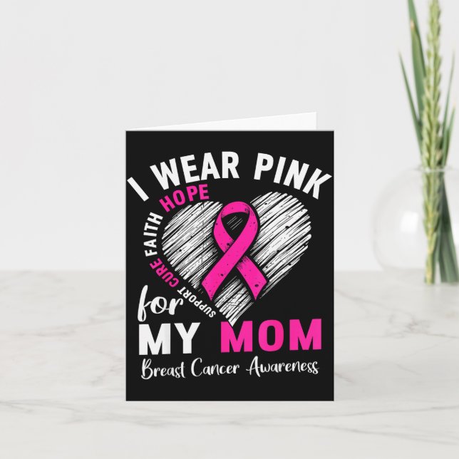 I Wear Nk For My Mom Breast Cancer Awareness Suprt Card (Front)