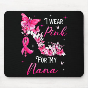 I Wear Nk For My Nana Breast Cancer Ribbon Suprt G Mouse Mat