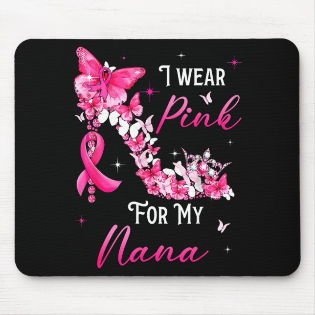 I Wear Nk For My Nana Breast Cancer Ribbon Suprt G Mouse Mat (Front)