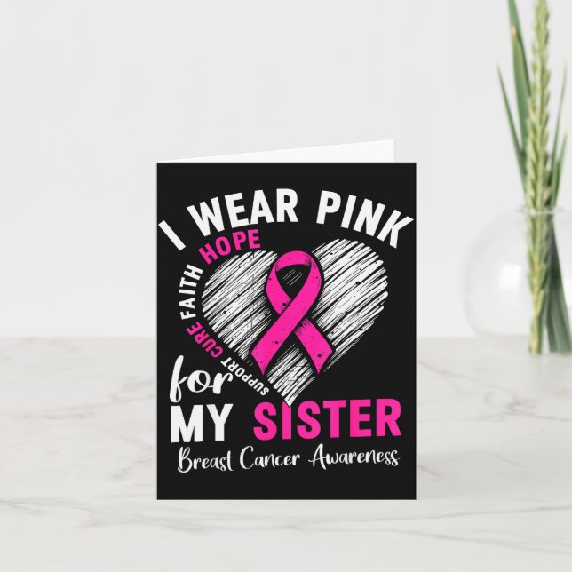 I Wear Nk For My Sister Breast Cancer Awareness Su Card (Front)