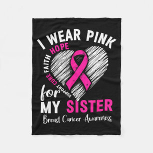 I Wear Nk For My Sister Breast Cancer Awareness Su Fleece Blanket