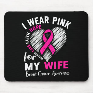 I Wear Nk For My Wife Breast Cancer Awareness Supr Mouse Mat