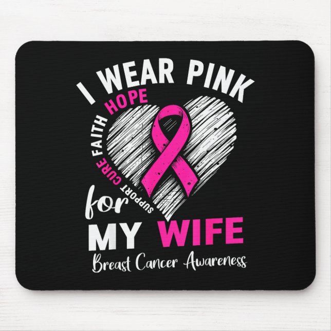 I Wear Nk For My Wife Breast Cancer Awareness Supr Mouse Mat (Front)