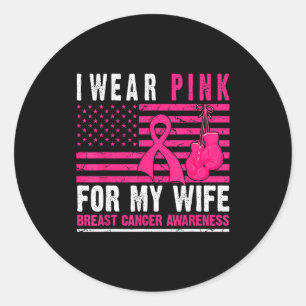 I Wear Nk For My Wife Breast Cancer Husband Cancer Classic Round Sticker