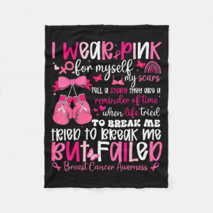 I Wear Nk For Myself My S But Failed Breast Cancer Fleece Blanket