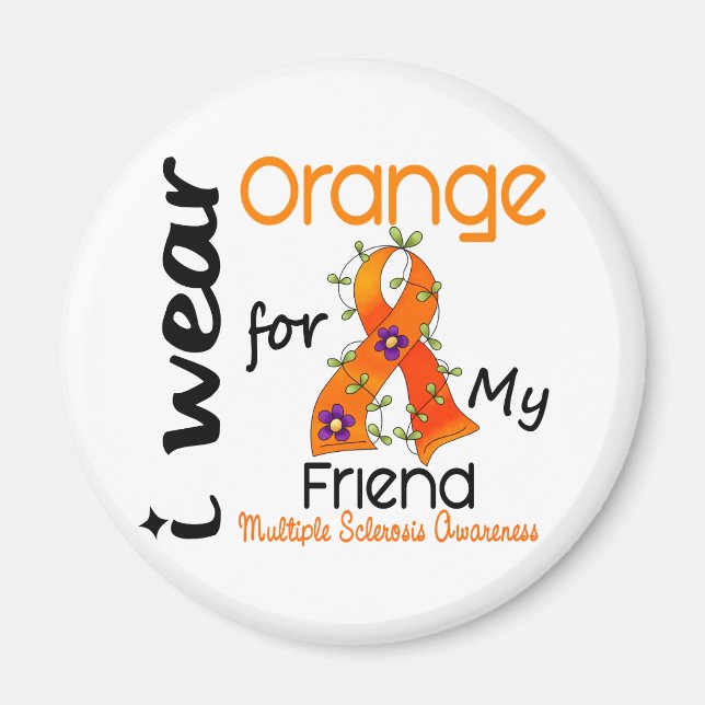 I Wear Orange 43 Friend MS Multiple Sclerosis Magnet (Front)