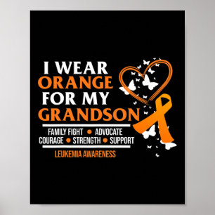 I Wear Orange For Grandson Leukaemia Awareness Rib Poster